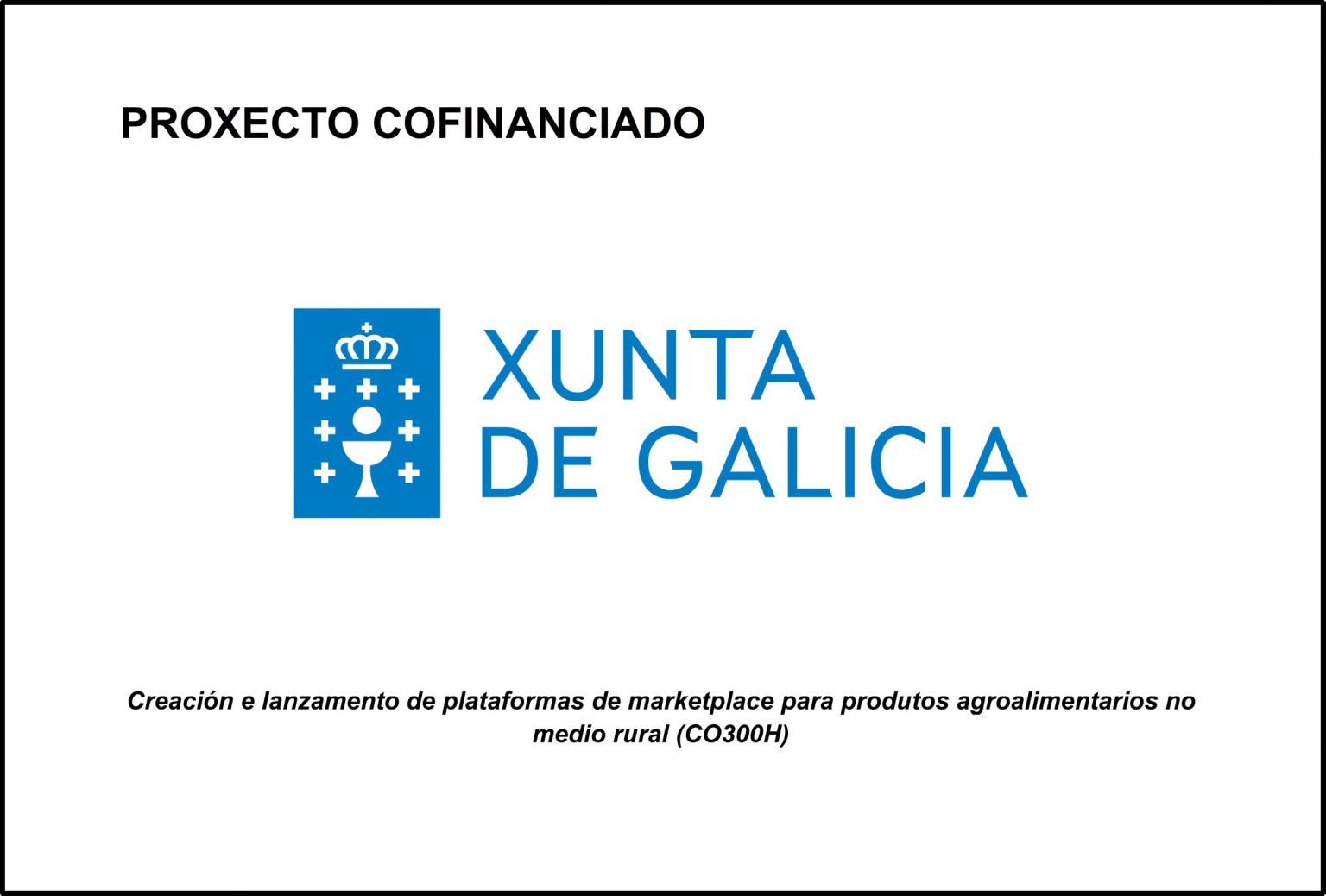 Cartel cofinanciamento Xunta de Galicia CO300H